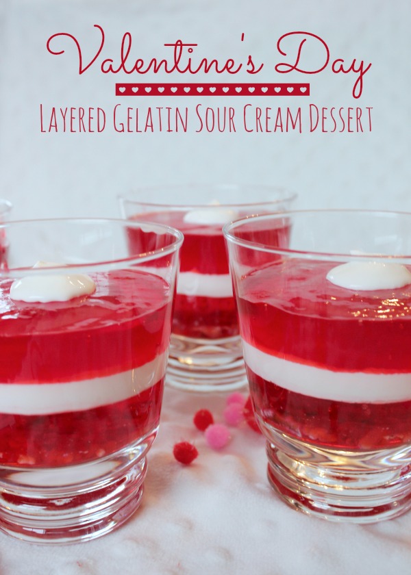 Quick and Easy Layered Gelatin Sour Cream Dessert Recipe for Valentine’s