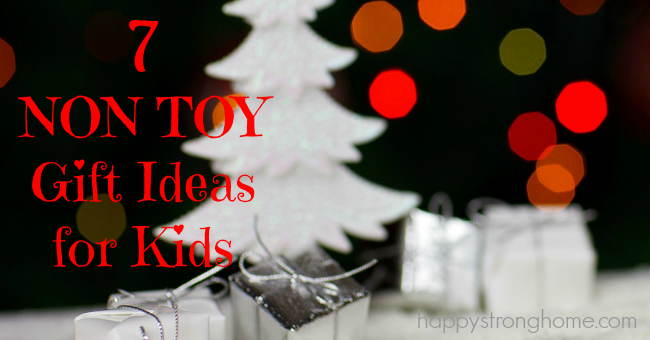 7 great gift ideas for kids (they're not toys!) - Happy Strong Home