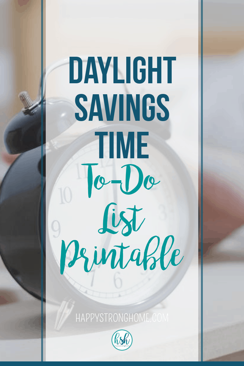 Daylight Savings Time To Do List Free Printable