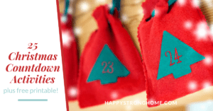 25 Christmas Countdown Activities Free Printable! - Happy Strong Home