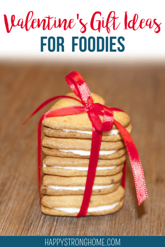 Simple Valentine's Gift Ideas for Foodies Happy Strong Home