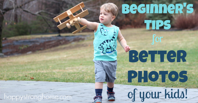 tips for better photos of your kids