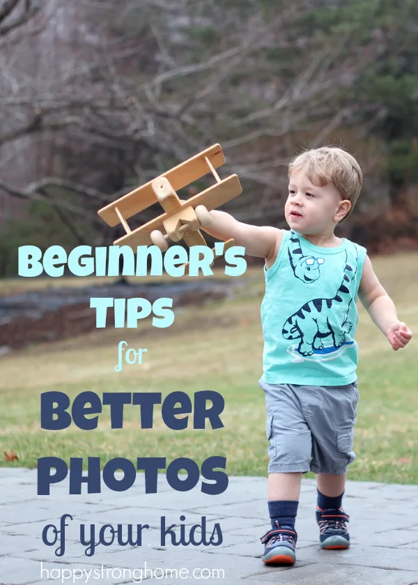 tips for better photos of your kids