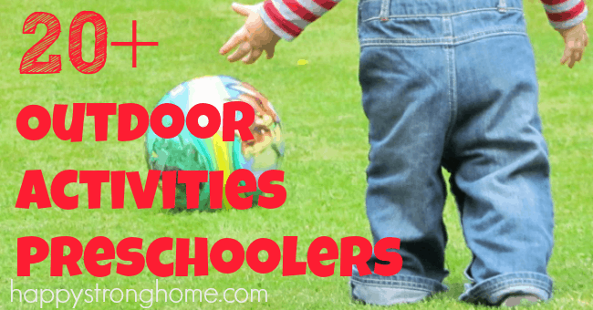 20+ Outdoor activity ideas for preschoolers