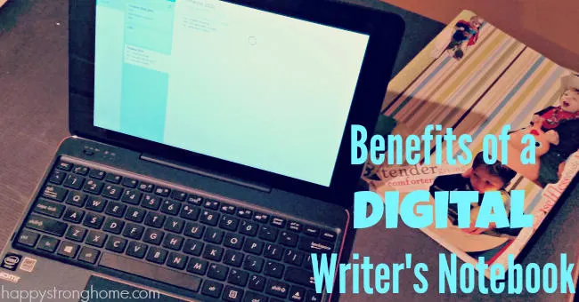 benefits of a digital writer's notebook