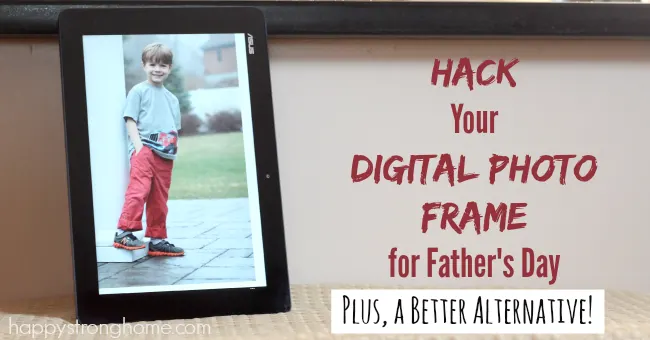 Hack a digital photo frame fathers day