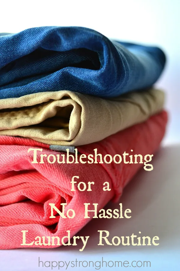 troubleshooting no hassle laundry routine