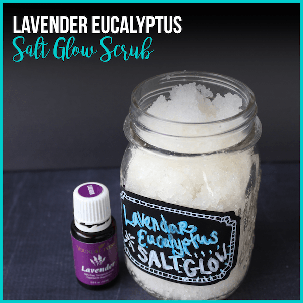 Diy Lavender Eucalyptus Salt Glow Scrub With Essential Oils Happy Strong Home 8648