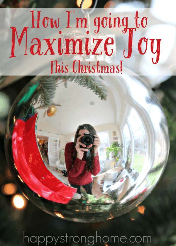 maximize joy this Christmas