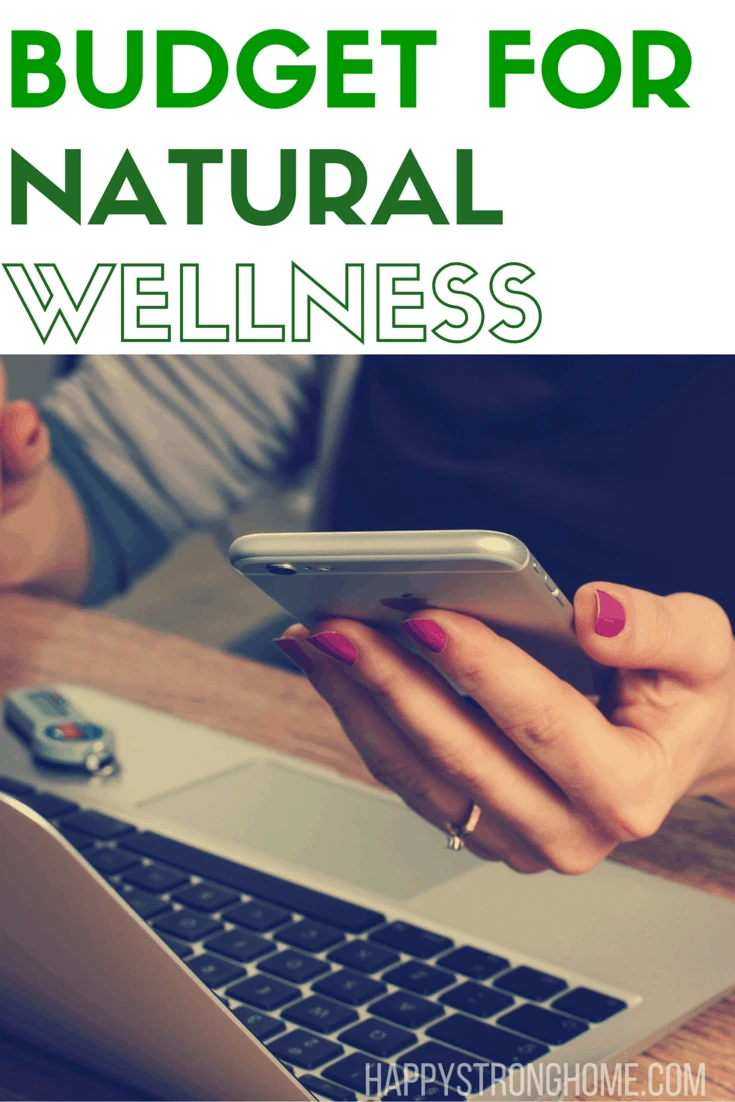 Budget for natural wellness