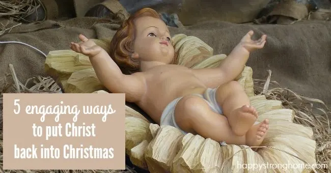 ways to put Christ back into Christmas