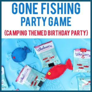 DIY Gone Fishing Party Game Idea {Camping Themed Party} - Happy Strong Home