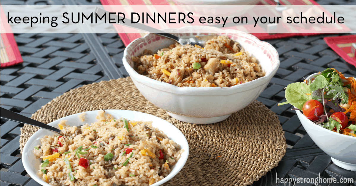 Keep summer dinners easy on your schedule