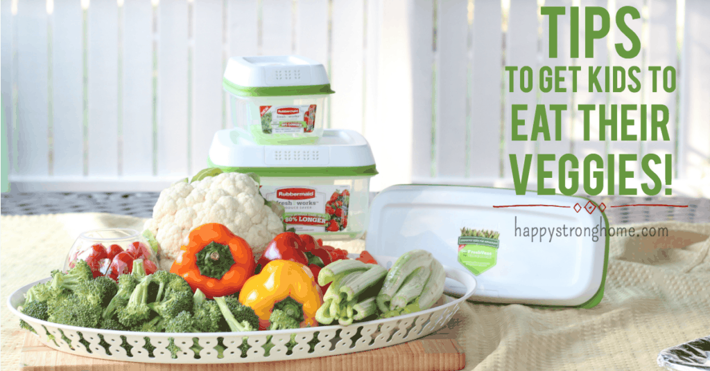 My Best Tips For Getting Kids To Eat Veggies Happy Strong Home My Best Tips For Getting Kids To Eat Veggies Happy Strong Home