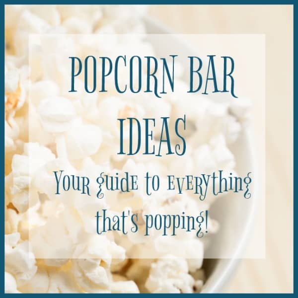 popcorn bar ideas