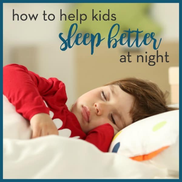help kids sleep better at night
