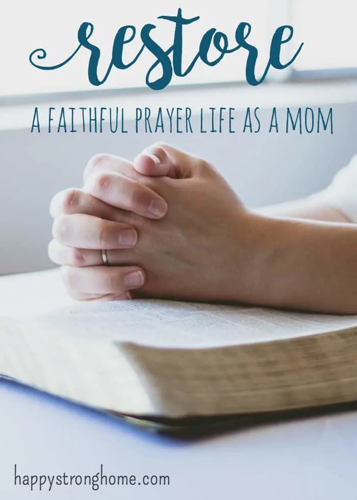 restore prayer life mom