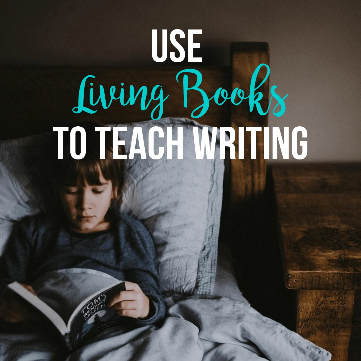 Use Living Books to Teach Writing