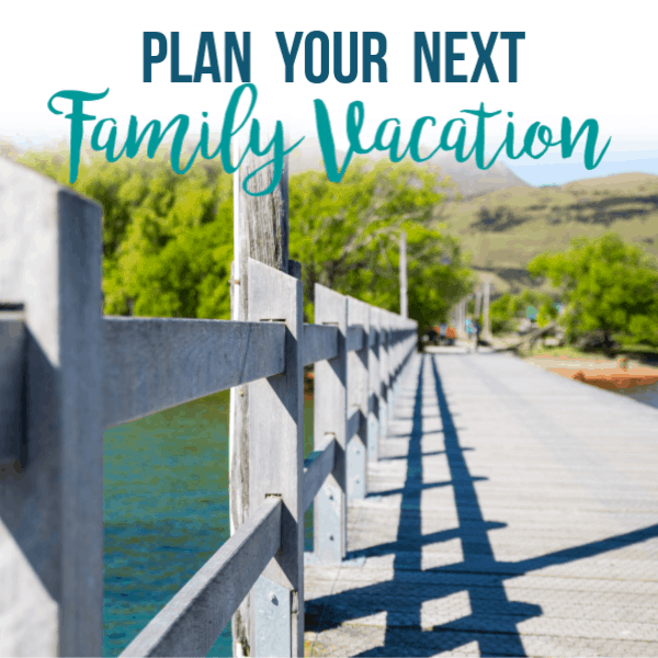 Plan a Family Vacation