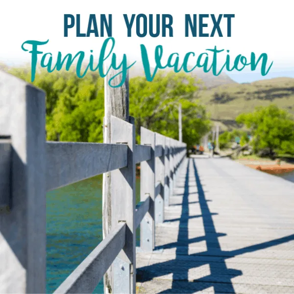 Plan a Family Vacation