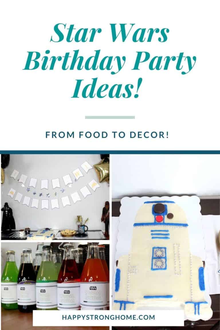 Star Wars Birthday Party Ideas - Happy Strong Home