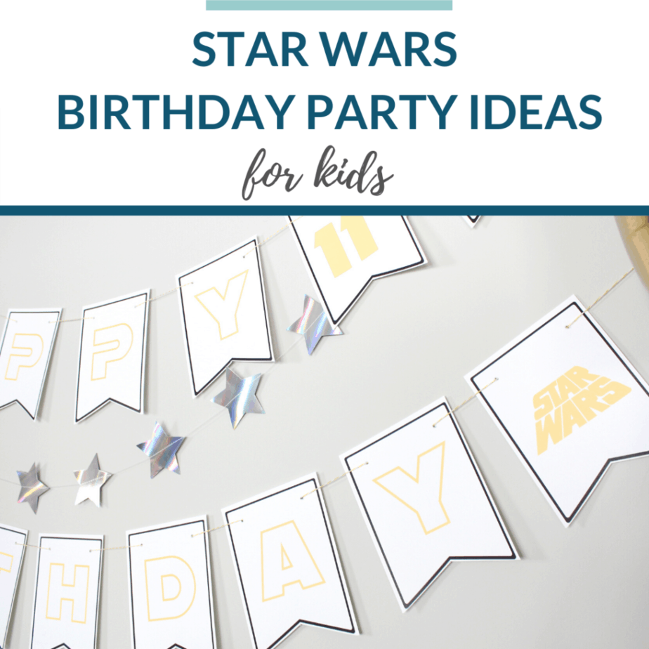 Star Wars Birthday Party Ideas - Happy Strong Home