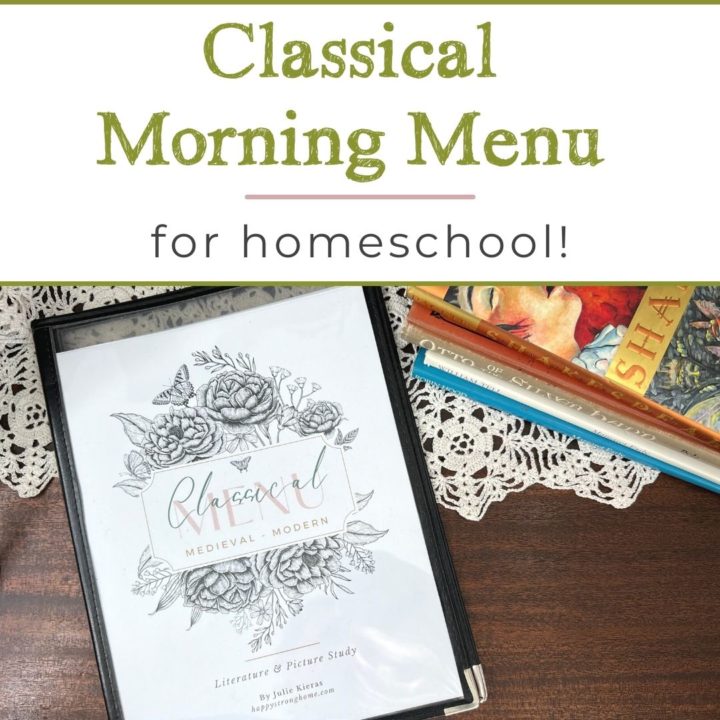 Classical Morning Menu for Homeschool