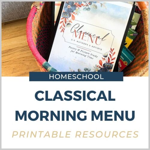 Classical Morning Menu Printable for Homeschool
